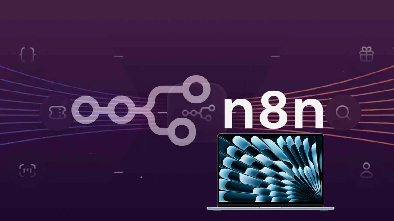 Hướng dẫn chi tiết cách cài đặt n8n trên Macbook đơn giản nhất