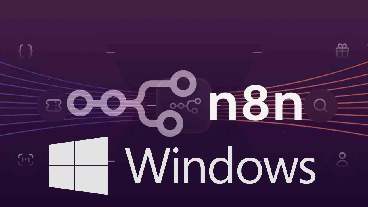 Hướng dẫn chi tiết cách cài n8n trên Windows cho người mới bắt đầu